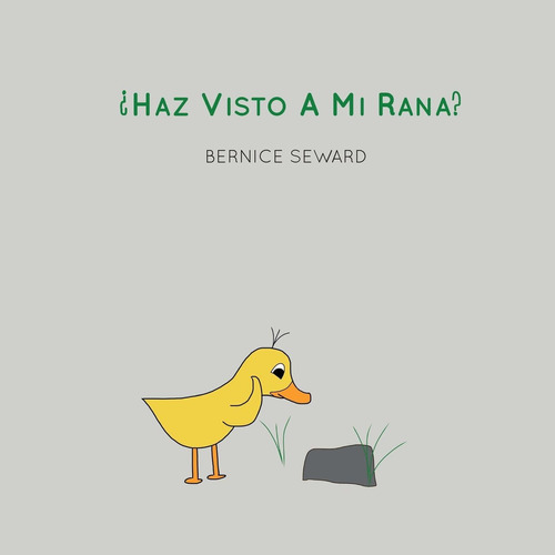 Libro: ¿haz Visto A Mi Rana? (los Cuentos De Pato) (spanish 