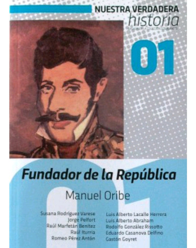 Manuel Oribe Fundador De La República 