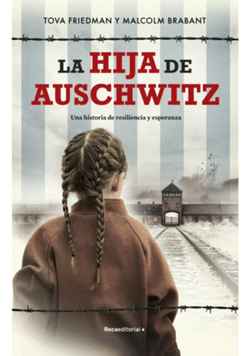 Libro La Hija De Auschwitz, Una Historia De Resiliencia Y E
