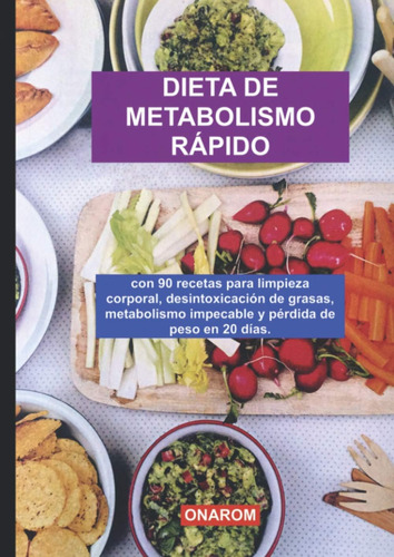 Libro: Dieta De Metabolismo Rápido: Con 90 Recetas Para Limp