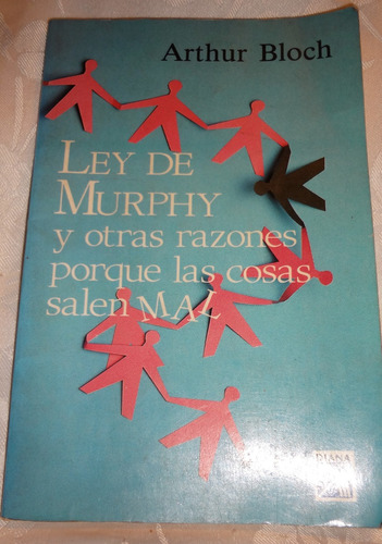 Ley De Murphy Y Otras Razones Porque Las Cosas Salen Mal