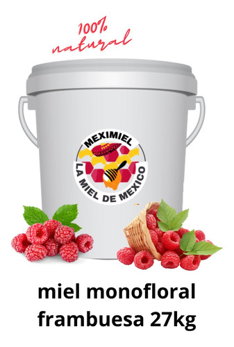 Miel Monofloral Frambuesa Cubeta 27kg 