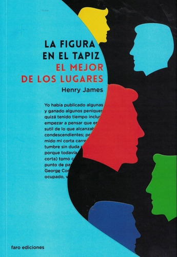 LA FIGURA EN EL TAPIZ, de Henry James. Editorial Faro Ediciones en español