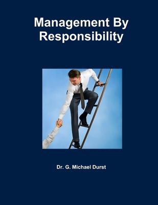 Libro Management By Responsibility - Durst, G. Michael