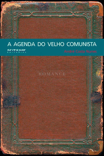 A agenda do velho comunista, de Nunes, Andre Costa. Editora Jinkings editores associados LTDA-EPP, capa mole em português, 2005