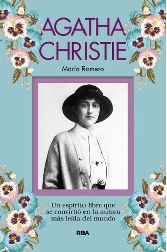 Agatha Christie - Un Espiritu Libre Que Se Convirtio En La 