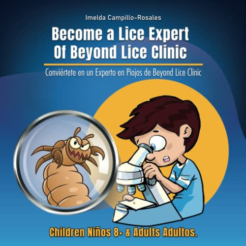 Become A Lice Expert Of Beyond Lice Clinic Conviertete En Un