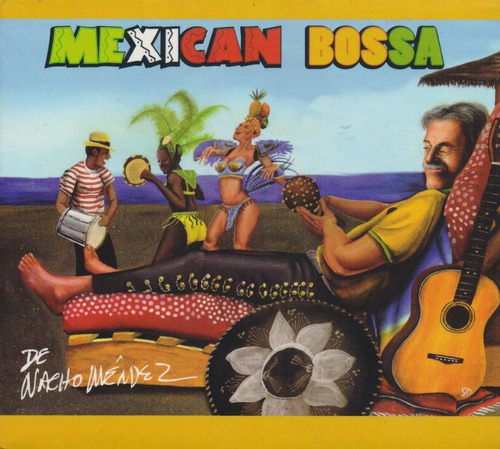 Mexican Bossa - Nacho Mendez - Disco Cd - Nuevo