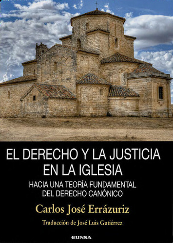 Libro El Derecho Y La Justicia En La Iglesia - Errazuriz ...