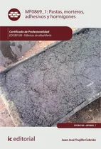 Comprar Pastas, Morteros, Adhesivos Y Hormigones. Eocb0108 - Fábr...