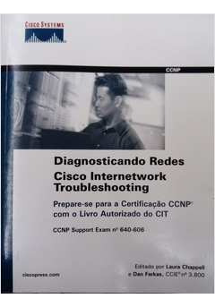 Livro Diagnosticando Redes: Cisco Internetwork Troubleshooting - Laura Chappell; Dan Farkas [2002]