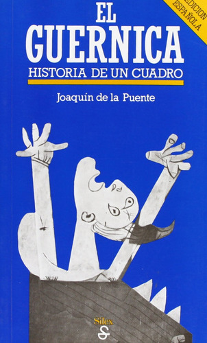 El Guernica. Historia De Un Cuadro, De Sd. Editorial Silex En Español