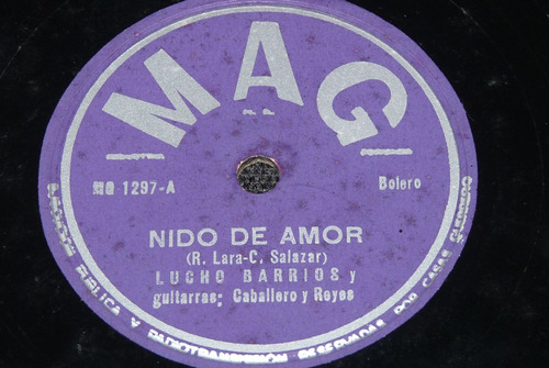 Jch- Lucho Barrios Nido De Amor Bolero 78 Rpm Vinilo