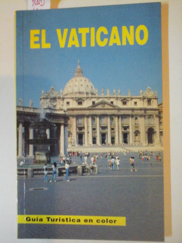 El Vaticano - Guia Turistica En Color - L229