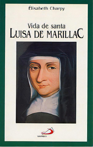 Vida De Santa Luisa De Marillac, De Charpy, Elisabeth. San Pablo, Editorial, Tapa Blanda En Español
