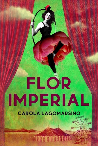 Flor Imperial - Lagomarsino, Carola