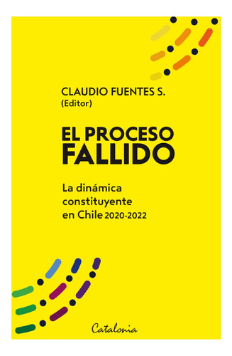 Libro El Proceso Fallido Claudio Fuentes Catalonia