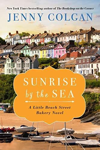 Book : Sunrise By The Sea A Little Beach Street Bakery Nove