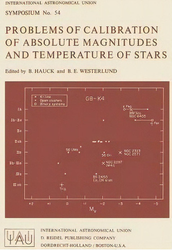 Problems Of Calibration Of Absolute Magnitudes And Temperature Of Stars, De B. Hauck. Editorial Springer, Tapa Blanda En Inglés