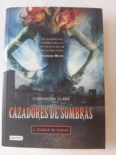 Libro Cazadores De Sombras - Cassandra Clare