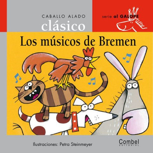 Los Musicos De Bremen . Caballo Alado Clasico