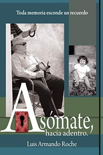 Libro: Asómate Hacia Adentro (spanish Edition)