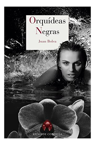Libro Orquideas Negras  De Bolea Juan