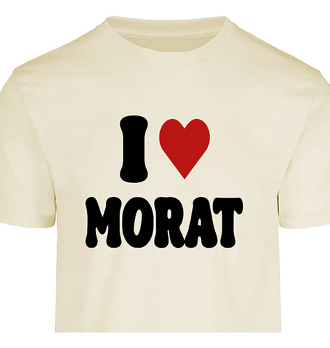 Playera I Love Morat - Banda Morat - Amo Morat