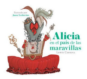 Libro Alicia En El Pais De Las Maravillas Alicia A Tra Nuevo