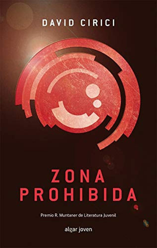 Zona Prohibida: 60 (Algar Joven), de David Cirici. Editorial ALGAR, tapa pasta blanda, edición 1 en español, 2014