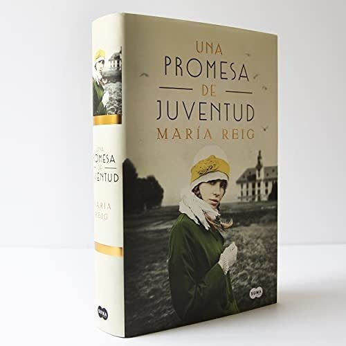 Una Promesa De Juventud / A Promise Of Youth -..., de Reig, Ma. Editorial Suma en español