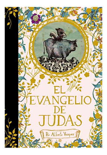 Libro El Evangelio De Judas Astiberri  De Vazquez Alberto