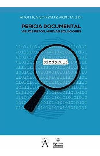 Pericia Documental: Viejos Retos, Nuevas Soluciones: 269 (aq