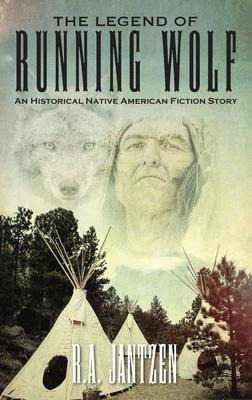 Libro The Legend Of Running Wolf : An Historical Native A...
