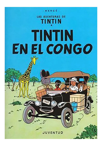 Tintin (td) En El Congo - Herge - Juventud Editorial - #c
