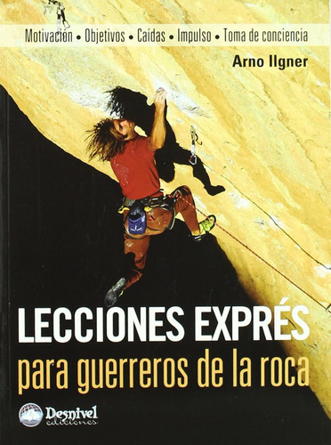  Lecciones Expres Para Guerreros De La Roca  -  Ilgner, Arno