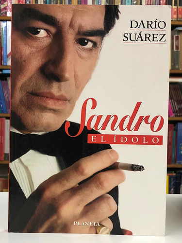Sandro El Ídolo - Darío Suárez - Planeta