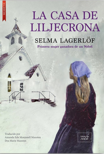 Libro La Casa De Liljecrona - Lagerlof, Selma