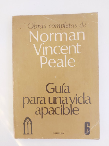 Guía Para Una Vida Apacible - Norman Vincent Peale (e)