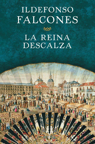 Reina Descalza, La-falcones, Ildefonso-grijalbo