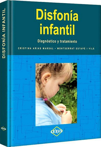 Disfonía Infantil, Diagnostico Y Tratamiento Fonoaudiología