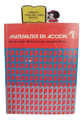 Matemáticas En Acción 1 - Ricardo Losada - 1977