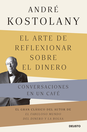 Libro Arte De Reflexionar Sobre El Dinero - André Kostolany