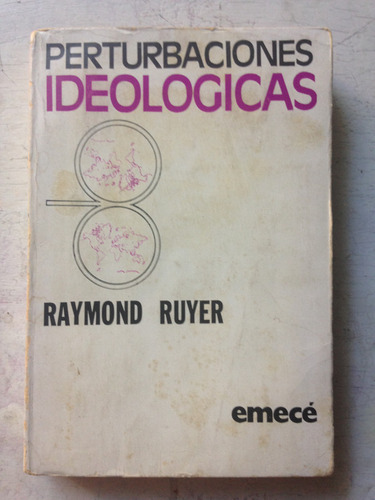Perturbaciones Ideologicas Raymond Ruyer