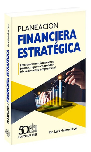 Planeación Financiera Estratégica 2024 Ed Isef Original