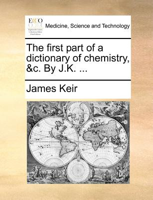 Libro The First Part Of A Dictionary Of Chemistry, &c. By...