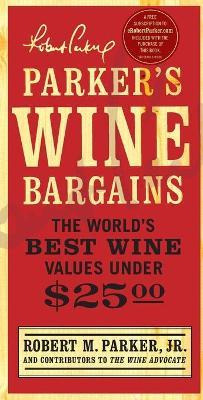 Parker's Wine Bargains - Robert M. Parker