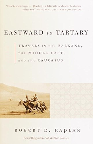 Eastward To Tartary: Travels In The Balkans, The Middle Eas, De Robert D. Kaplan. Editorial Vintage, Tapa Blanda En Inglés, 0000