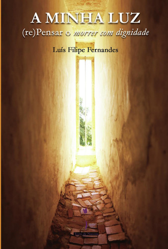 A Minha Luz, de Fernandes , Luís Filipe.. Editorial Tecto de Nuvens, EdiÛçÛões e Artes Gráficas, LDA, tapa blanda, edición 1.0 en portugués, 2018