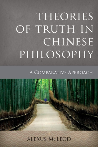 Libro: Teorías De La Verdad En La Filosofía China A